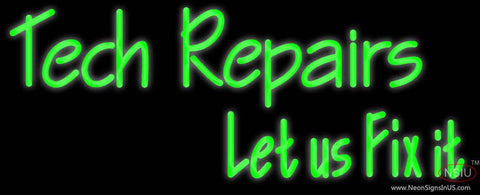 Custom Tech Repairs Let Us Fix It Real Neon Glass Tube Neon Sign 