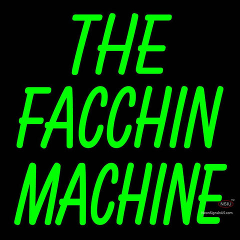 Custom The Facchin Machine Logo Neon Sign  