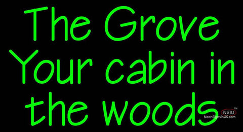 Custom The Grove Your Cabin In The Woods Neon Sign  