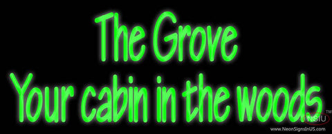 Custom The Grove Your Cabin In The Woods Real Neon Glass Tube Neon Sign