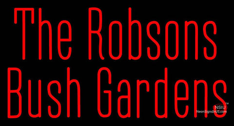 Custom The Robsons Bush Gardens Neon Sign  