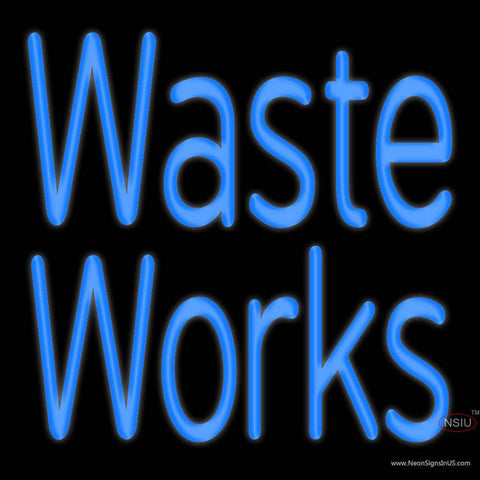 Custom Waste Works Real Neon Glass Tube Neon Sign