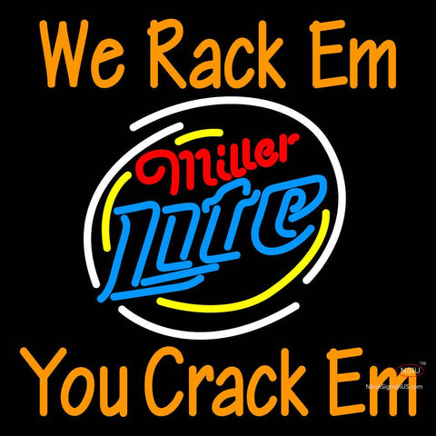 Custom We Rack Em You Crack Em Neon Sign  