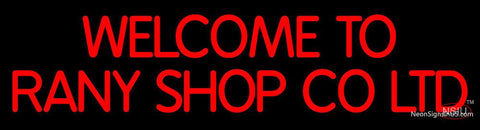 Custom Welcome To Rany Shop Co Ltd Neon Sign  