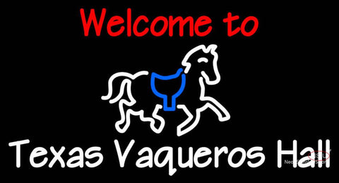 Custom Welcome To Texas Vaqueros Hall Neon Sign  