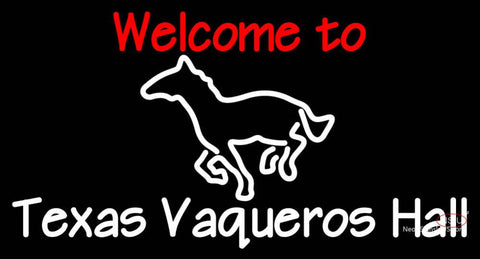 Custom Welcome To Texas Vaqueros Hall Neon Sign  