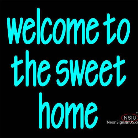 Custom Welcome To The Sweet Home Neon Sign  