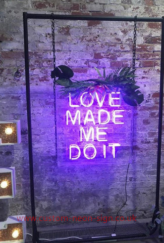 Love Made Me Do It Wedding Home Deco Neon Sign