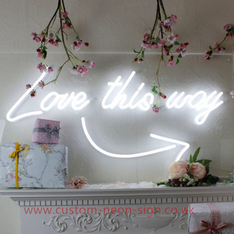 Love This Way Wedding Home Deco Neon Sign 