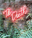 Til Death Handmade Art Neon Signs