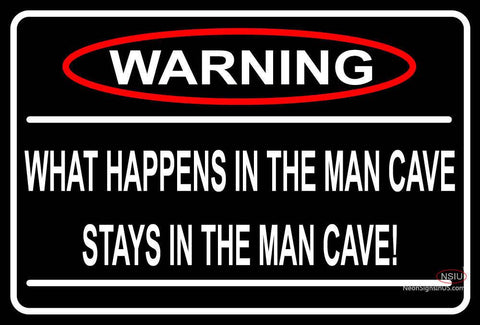 Warning Stays In Man Cave Neon Sign 