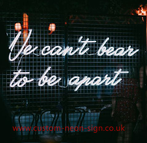 We Cant Bear To Be Arart Wedding Home Deco Neon Sign 