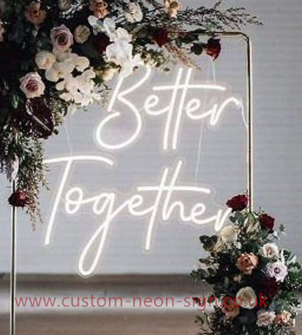 White Better Together Wedding Home Deco Neon Sign 